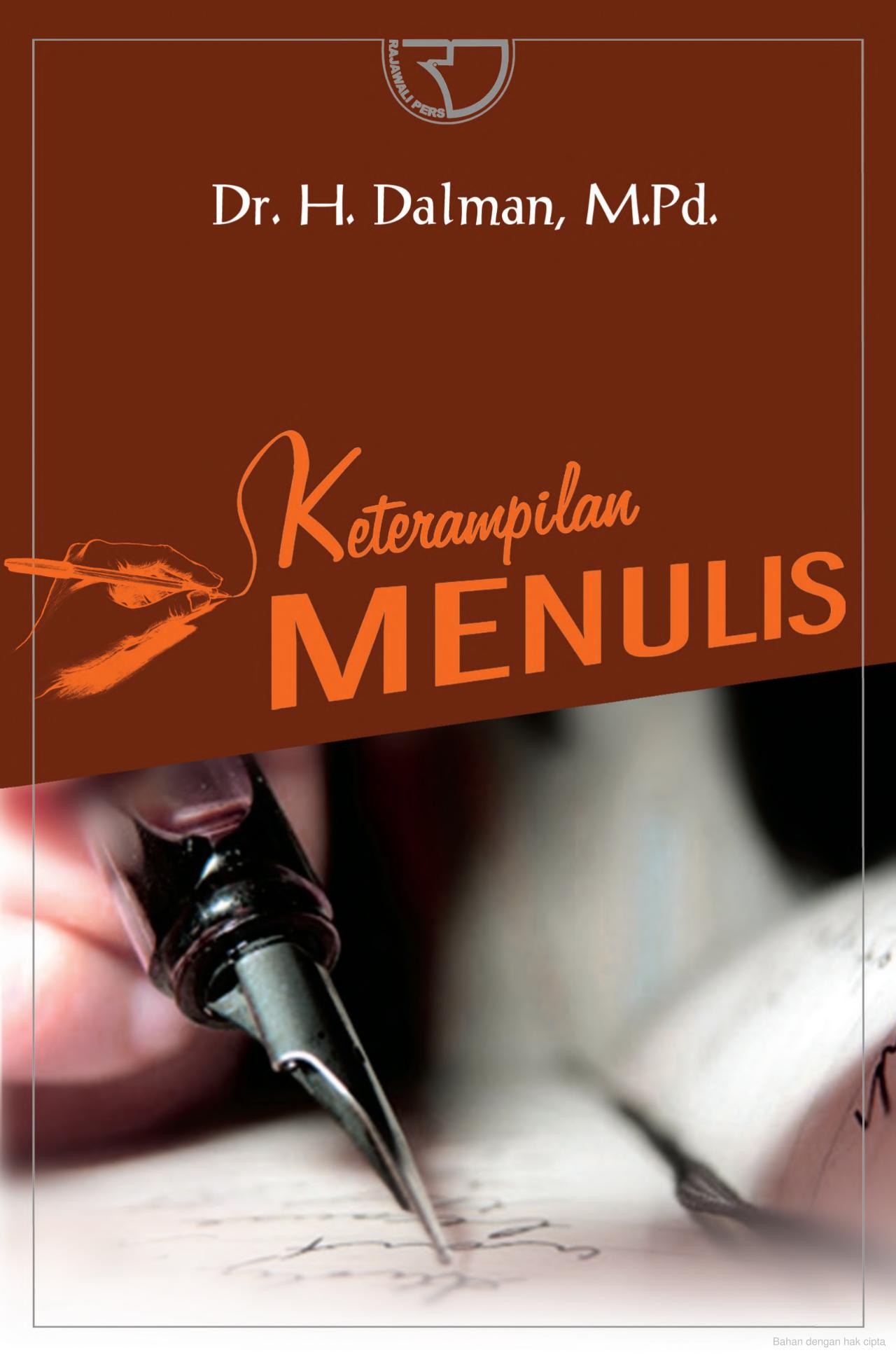 Cover Keterampilan menulis / Dr. H. Dalman, M.Pd.