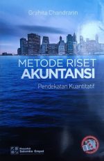 Cover METODE RISET AKUNTANSI :  Pendekatan Kuantitatif / Grahita Chandrarin