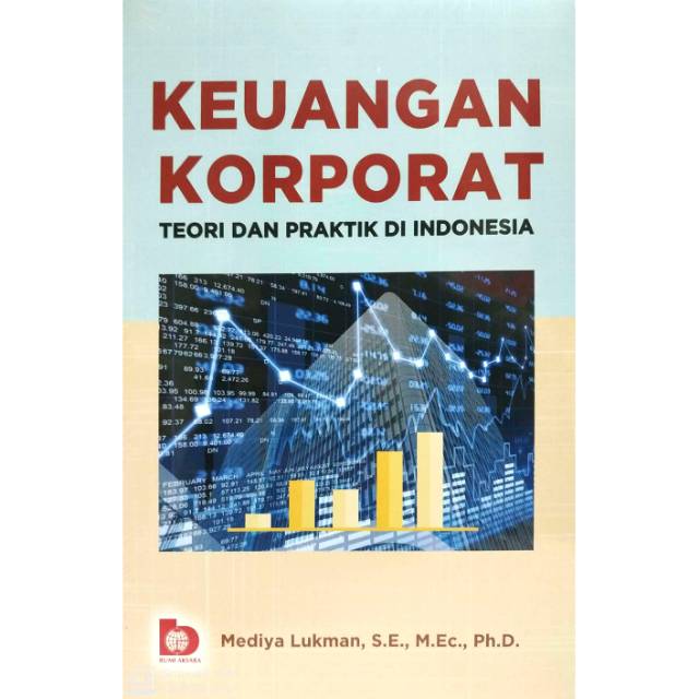 Cover Keuangan Korporat :  teori dan praktik di Indonesia / Mediya Lukman