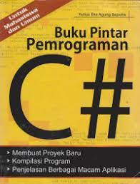 Cover BUKU PINTAR PEMROGRAMAN C# / Yulius Eka Agung Seputra