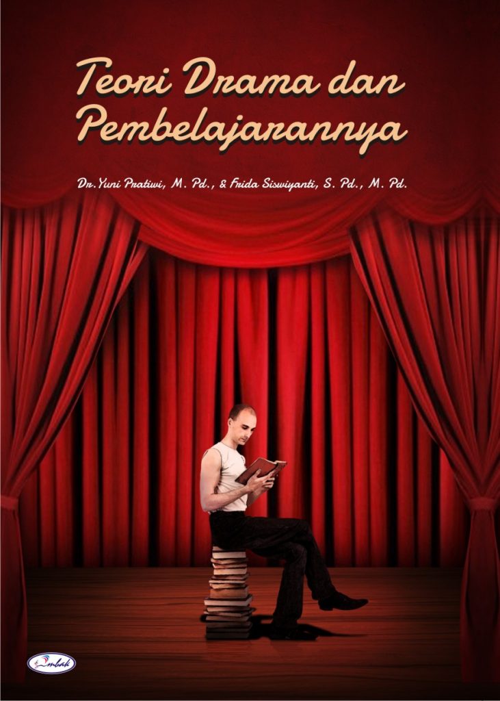Cover Teori Drama dan Pembelajarannya / Dr. Yuni Pratiwi, M.Pd