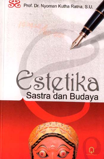 Cover Estetika sastra dan budaya / Nyoman Kutha Ratna