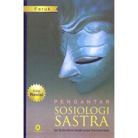 Cover Pengantar sosiologi sastra :  dari strukturalisme genetik sampai post-modernisme / Faruk ; penyunting, Rh. Widada