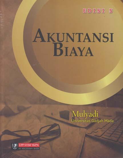Cover AKUNTANSI BIAYA :  Edisi 5 / Mulyadi