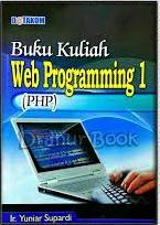 Cover Buku Kuliah Web Programming (PHP) / Yuniar Supardi