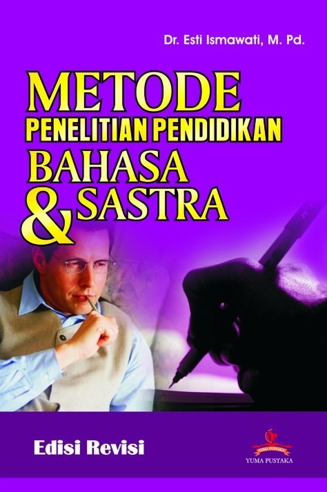 Cover METODE PENELITIAN PENDIDIKAN BAHASA DAN SASTRA / Esti Ismawati