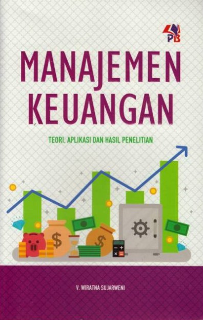 Cover MANAJEMEN KEUANGAN :  Teori, Aplikasi dan Hasil Penelitian / V. Wiratna Sujarweni