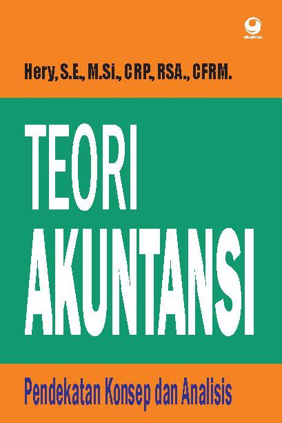 Cover TEORI AKUNTANSI :  Pendekatan Konsep dan Analisis / Hery