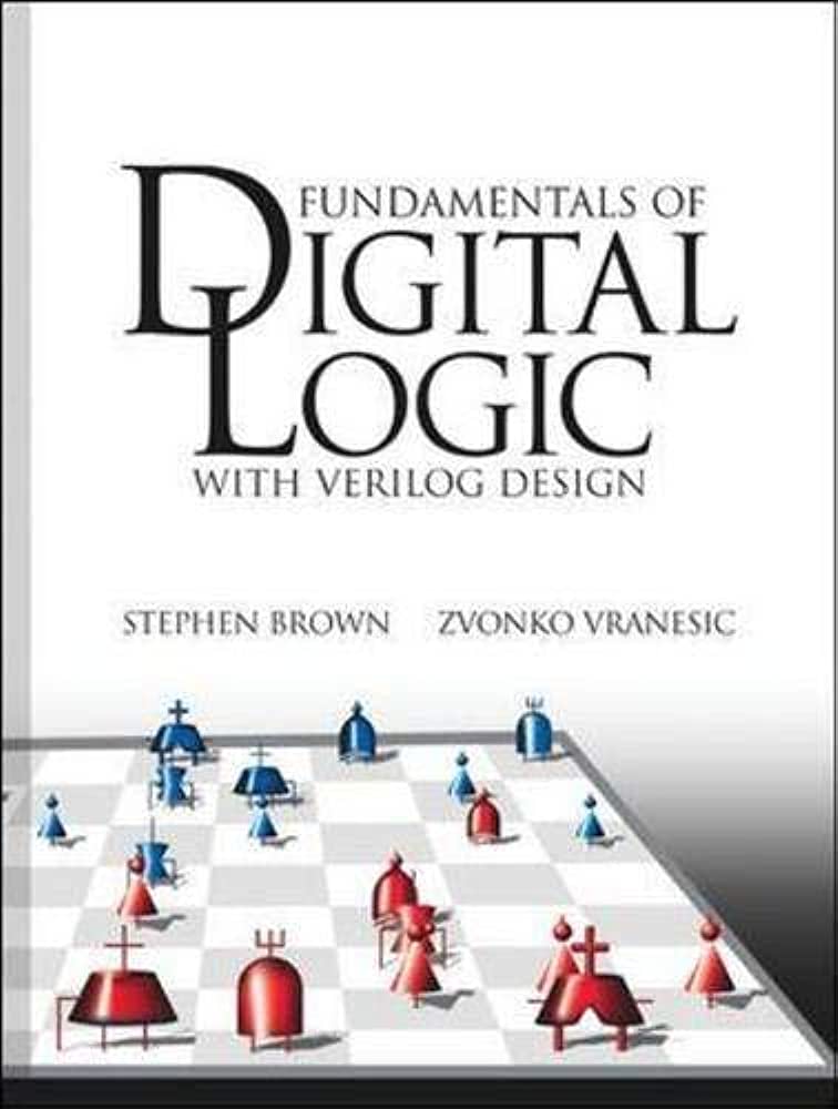 Cover FUNDAMENTALS OF DIGITAL LOGIC WITH VERILOG DESIGN / Stephen Brown dan Zvonko Vranesic