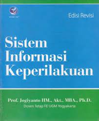 Cover Sistem Informasi Keperilakuan / Prof. Jogiyanto HM., Akt., MBA., Ph.D.