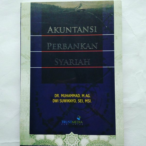 Cover AKUNTANSI PERBANKAN SYARIAH / Muhammad & Dwi Suwiknyo