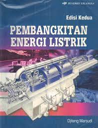 Cover PEMBANGKITAN ENERGI LISTRIK EDISI KEDUA / Djiteng Marsudi