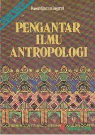 Cover PENGANTAR ILMU ANTROPOLOGI / Koentjaraningrat