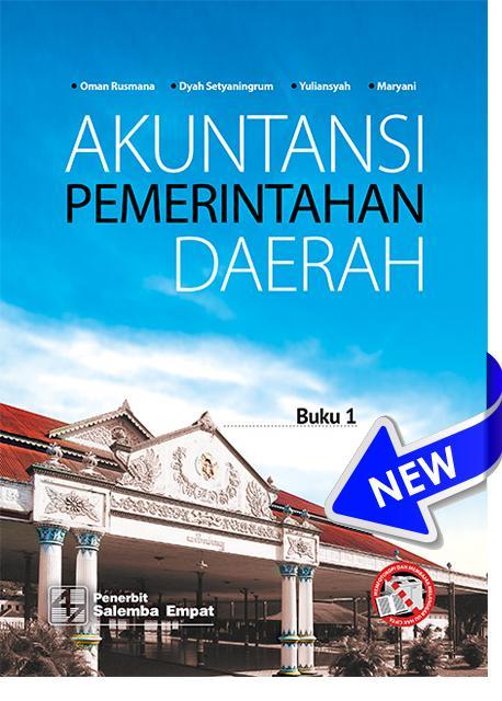 Cover AKUNTANSI PEMERINTAHAN DAERAH :  Buku 1 / Oman Rusmana, Dyah Setyaningrum, Yuliansyah, & Maryani