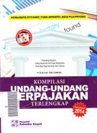 Cover Kompilasi Undang-undang Perpajakan Terlengkap / Primandita Fitriandi ; Yuda Aryanto ; Agus Puji Priyono