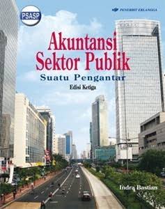 Cover AKUNTANSI SEKTOR PUBLIK, Edisi Ketiga :  Suatu Pengantar / Indra Bastian