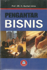 Cover PENGANTAR BISNIS :  Edisi Revisi / Buchari Alma