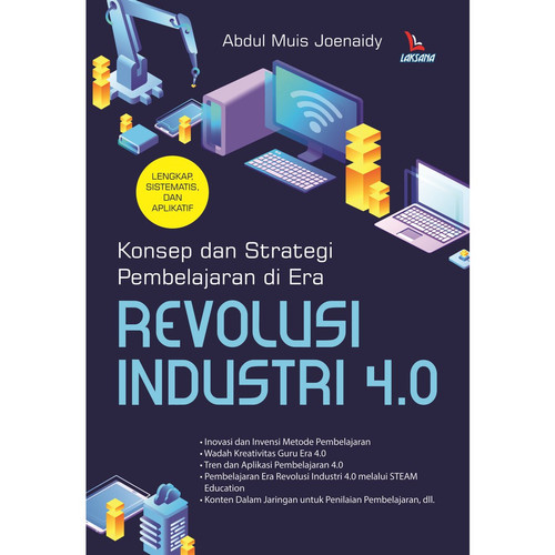 Cover Konsep dan Strategi Pembelajaran di Era Revolusi Industri 4.0 / Abdul Muis Joenaidy