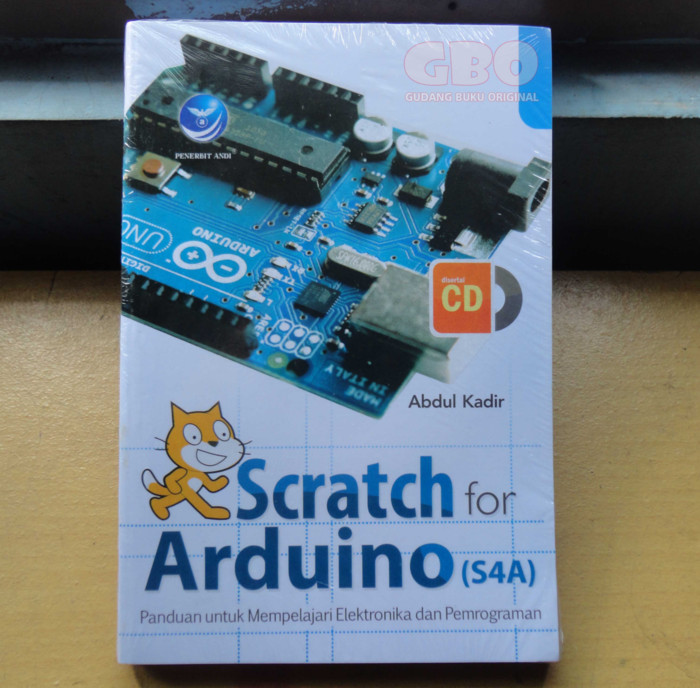 Cover SCRATCH FOR ARDUNIO (S4A) :  Panduan Untuk Mempelajari Elektronika Dan Pemrograman / Abdul Kadir