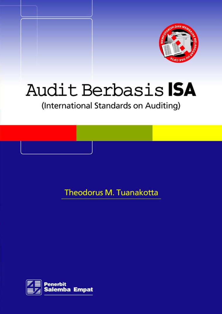 Cover AUDIT BERBASIS ISA :  International Standards on Auditing / Theodorus M. Tuanakotta