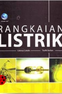Cover RANGKAIAN LISTRIK / Cekmas Cekdin dan Taufik Barlian