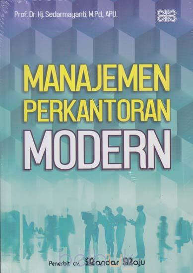 Cover MANAJEMEN PERKANTORAN MODERN / Sedarmayanti