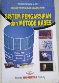 Cover SISTEM PENGARSIPAN DAN METODE AKSES / Bambang Hariyanto