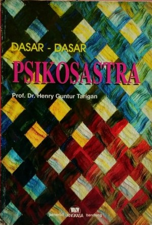 Cover Dasar-dasar psikosastra / oleh Henry Guntur