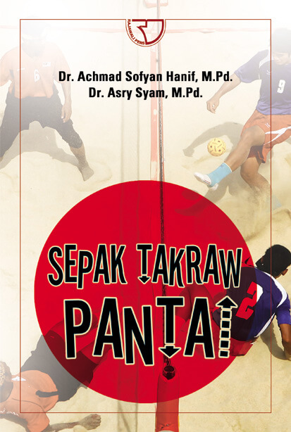 Cover SEPAK TAKRAW PANTAI / Achmad Sofyan Hanif & Asry Syam