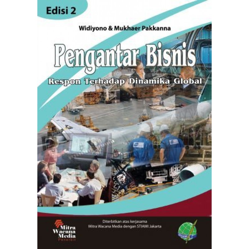 Cover PENGANTAR BISNIS :  Respon Terhadap Dinamika Global / Widiyono & Mukhaer Pakkana