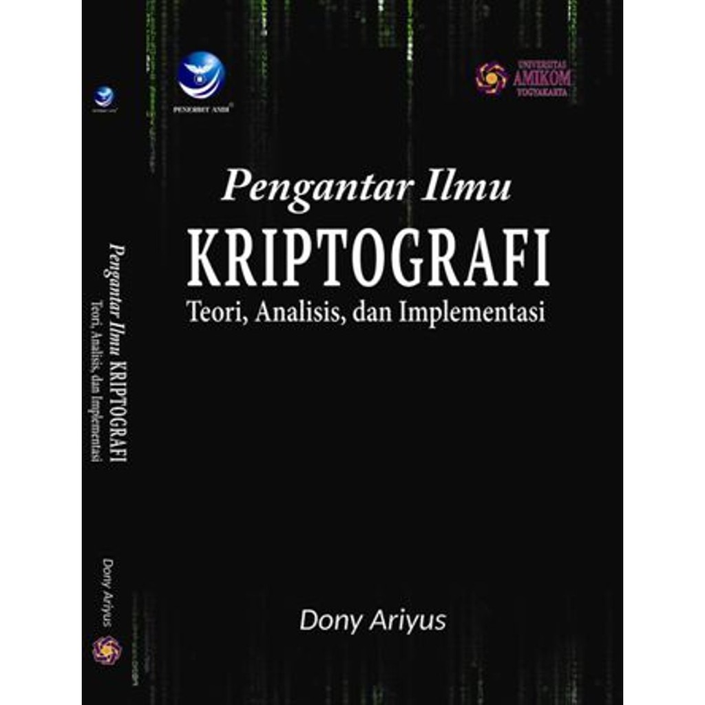 Cover PENGANTAR ILMU KRIPTOGRAFI :  Teori dan Analisis dan Implementasi / Dony Ariyus