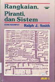 Cover RANGKAIAN PIRANTI DAN SISTEM :  Edisi Keempat / Ralph J. Smith