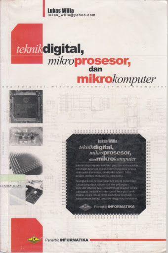 Cover TEKNIK DIGITAL, MIKROPROSESOR, DAN MIKROKOMPUTER / Lukas Willa