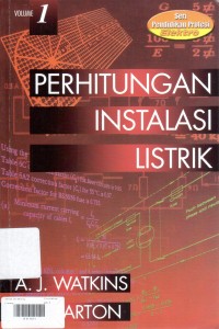 Cover PERHITUNGAN INSTALASI LISTRIK :  Volume 1 / A. J. Watkins ; R. K. PARTON