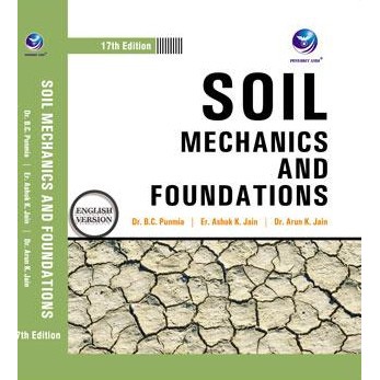 Cover SOIL MECHANICS AND FOUNDATIONS / B.C. Punmia, Ashok Kumar Jain, dan Arun Kumar Jain