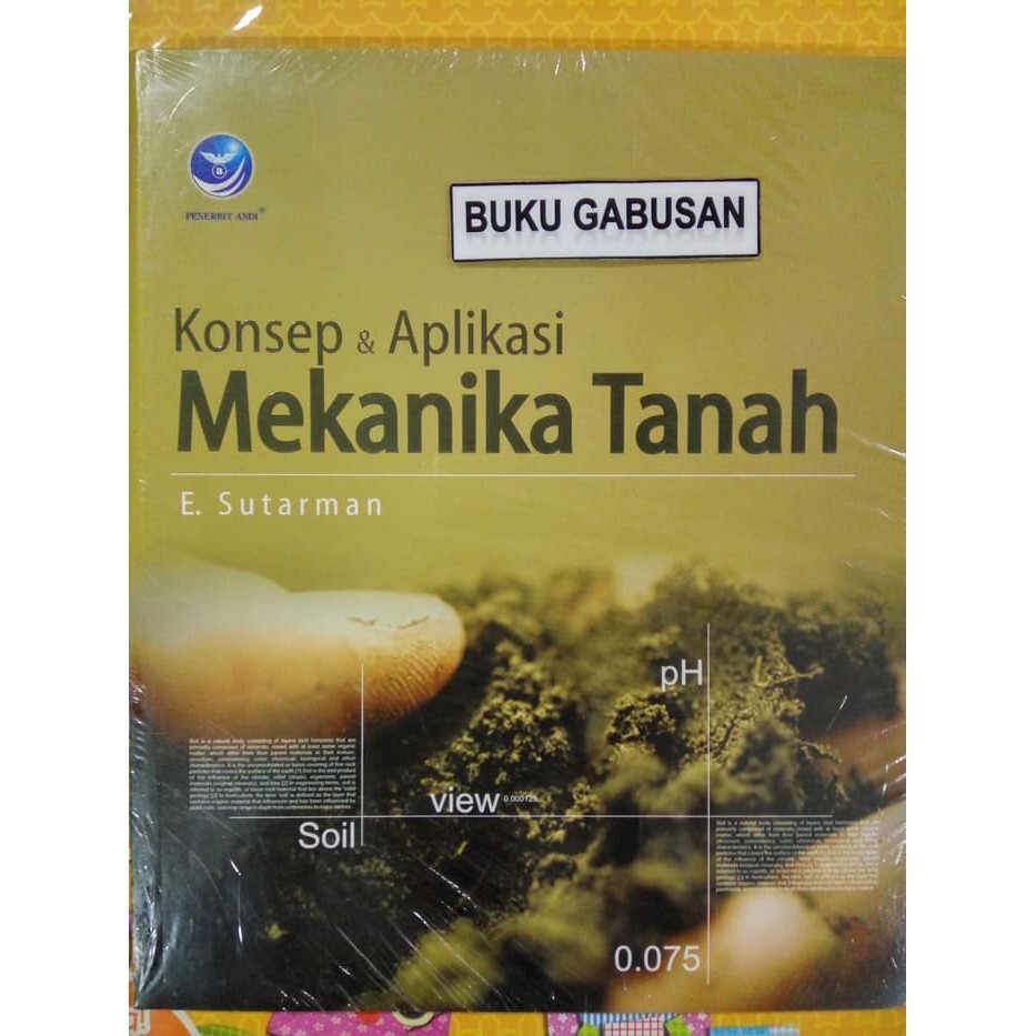 Cover KONSEP & APLIKASI MEKANIKA TANAH / E. Sutarman
