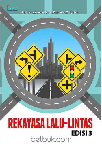 Cover REKAYASA LALU LINTAS / Leksmono Suryo Putranto