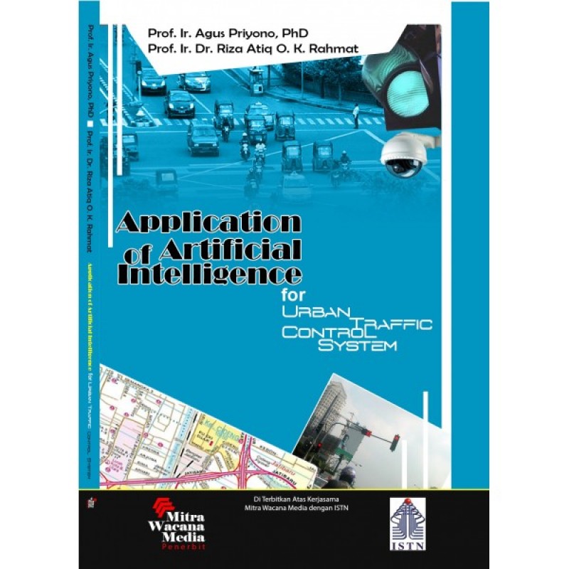 Cover APPLICATION OF ARTIFICIAL INTELLIGENCE FOR URBAN  TRAFFIC CONTROL / AGUS PRIYONO