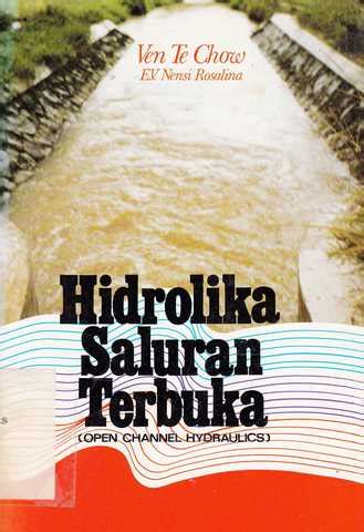 Cover HIDROLIKA SALURAN TERBUKA (OPEN CHANNEL HYDRAULICS) / VEN TE  CHOW