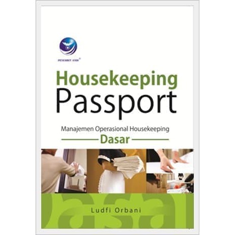 Cover HOUSEKeeping PASSPORT :  Manajamen Operasional Housekeeping Dasar / Ludfi Orbani