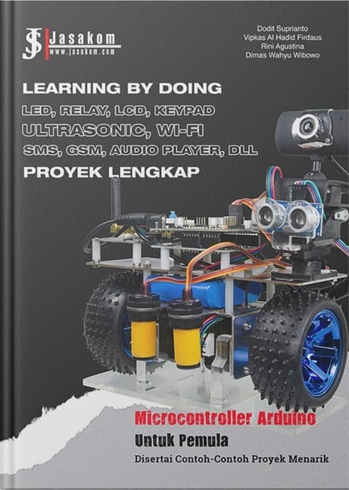 Cover MICROCONTROLLER ARDUINO UNTUK PEMULA :  Disertai Contoh-Contoh Proyek Menarik / Dodit Suprianto