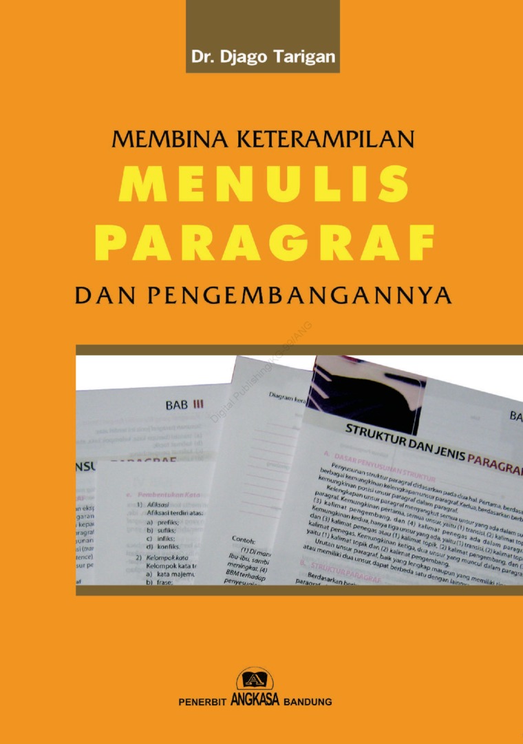 Cover Membina keterampilan menulis paragraf dan pengembangannya / Djago Tarigan ; penyunting, Budi Hendriyana
