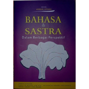 Cover Bahasa & Sastra :  Dalam Berbagai Perspektif / Anwar  Efendi