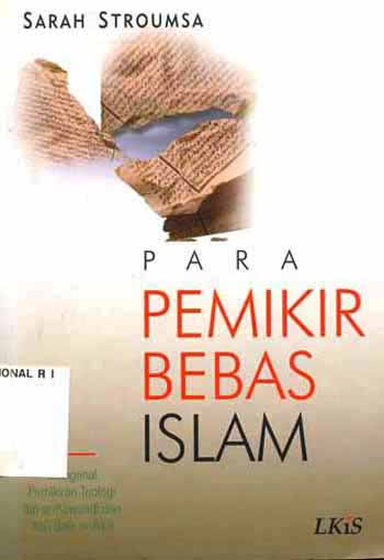 Cover PARA PEMIKIR BEBAS ISLAM :  Mengenal pemikiran teologi Ibn ar-Rawandi dan Abu Bakar ar-Razi / Sarah Stroumsa