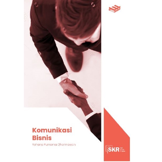 Cover KOMUNIKASI BISNIS / Penulis, Yohana Purnama Dharmawan ; Editor, Oktaviani Mutiara