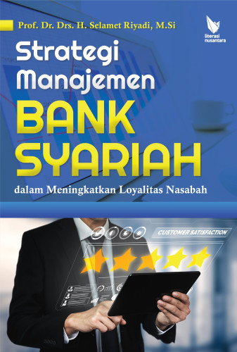 Cover Strategi Manajemen Bank Syariah dalam Meningkatkan Loyalitas Nasabah / Selamet Riyadi