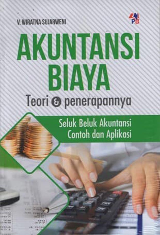 Cover Akuntansi Biaya :  Teori dan Penerapannya / V. Wiratna Sujarweni