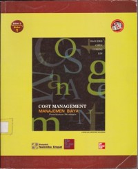Cover COST MANAGEMENT (MANAJEMEN BIAYA) :  Penekanan Strategis / Edward J. Blocher, Kung H. Chen, Gary Cokins, & Thomas W. Lin