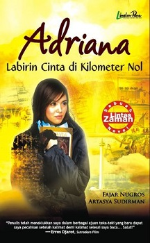 Cover Adriana :  Labirin Cinta di Kilometer Nol / Fajar Nugros ; Artasya Sudirman