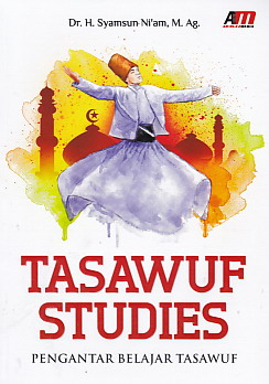 Cover Tasawuf studies : pengantar belajar tasawuf / Syamsun Ni'am